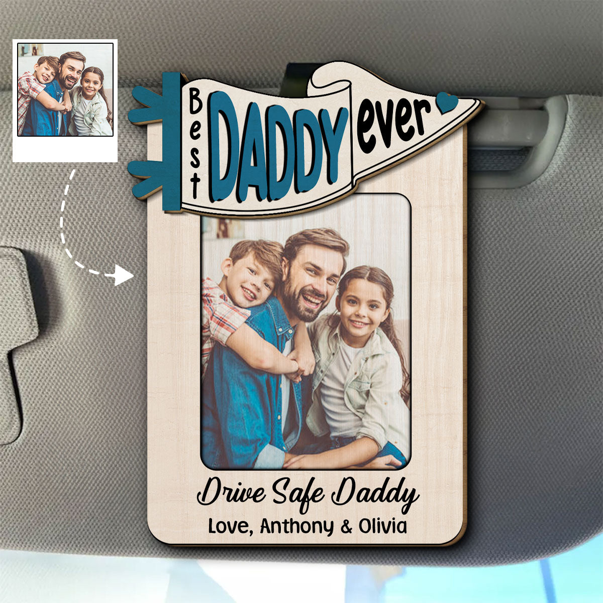 Drive Safe Daddy – Personalized Custom Car Visor Clip