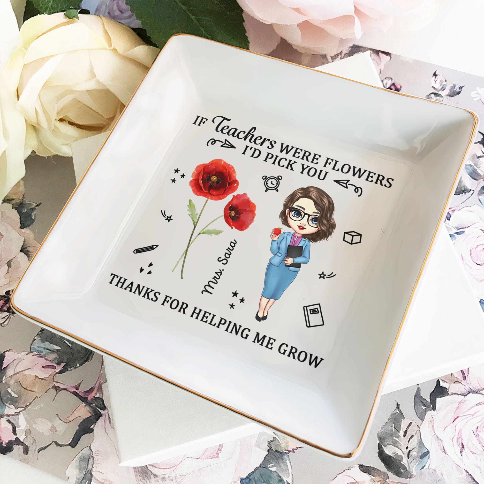 If Teacher Were Flowers I’d Pick You Thank You Gift – Personalized Jewelry Dish